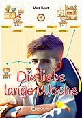 E-Book (epub) Die liebe lange Woche von Uwe Kant