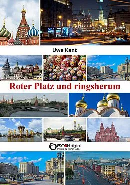 E-Book (epub) Roter Platz und ringsherum von Uwe Kant