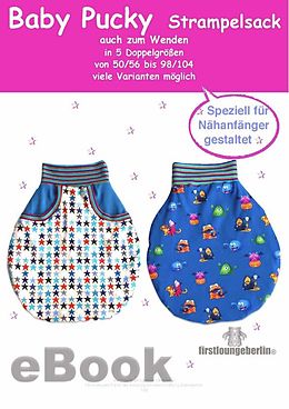 E-Book (epub) Baby Pucky Pucksack Schnittmuster für Gr. 50 bis 104 von firstloungeberlin von Ina Schille