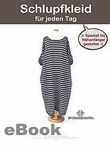 E-Book (epub) Schlupfkleid Damenkleid für jeden Tag mit Seitentaschen - Sommerkleid Jerseykleid Tunika - kleines Schnittmuster mit Nähanleitung von firstloungeberlin von Ina Schille