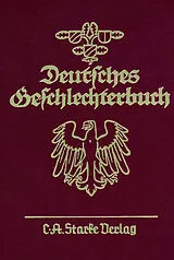  Deutsches Geschlechterbuch. Genealogisches Handbuch bürgerlicher... / Deutsches Geschlechterbuch von 