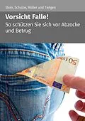 E-Book (epub) Vorsicht Falle! von Anette Stein, Eike Schulze, Stefan Möller