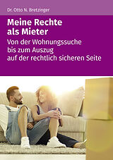 Kartonierter Einband (Kt) Meine Rechte als Mieter von Otto N. Bretzinger
