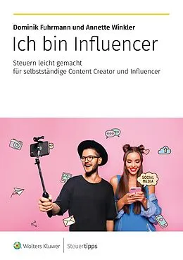 E-Book (epub) Ich bin Influencer von Dominik Fuhrmann, Annette Winkler