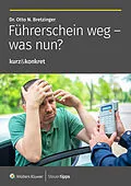E-Book (epub) Führerschein weg - was nun? von Otto N. Bretzinger