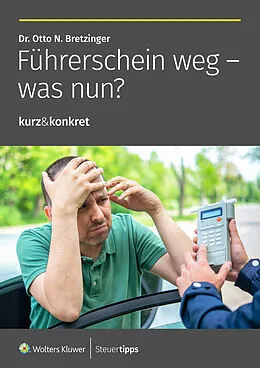 E-Book (epub) Führerschein weg - was nun? von Otto N. Bretzinger