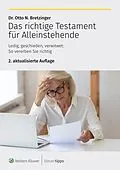 E-Book (epub) Das richtige Testament für Alleinstehende von Otto N. Bretzinger