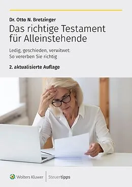 E-Book (epub) Das richtige Testament für Alleinstehende von Otto N. Bretzinger