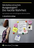 E-Book (epub) Ausgezogen? Die nackte Wahrheit von Lucy Fecho, Maike Backhaus