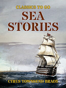 E-Book (epub) Sea Stories von Cyrus Townsend Brady