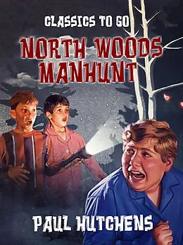 E-Book (epub) North Woods Manhunt von Paul Hutchens