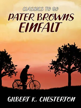 E-Book (epub) Pater Browns Einfalt von Gilbert K. Chesterton