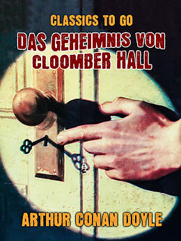 E-Book (epub) Das Geheimnis von Cloomber Hall von Arthur Conan Doyle