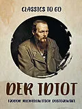 E-Book (epub) Der Idiot von Fjodor Michailowitsch Dostojewski