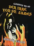E-Book (epub) Der Irre von St. James von Philipp Galen