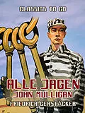 E-Book (epub) Alle jagen John Mulligan von Friedrich Gerstäcker