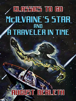 E-Book (epub) McIlvaine's Star And A Traveler In Time von August Derleth