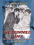 E-Book (epub) The Trimmed Lamp, And Other Stories Of The Four Million von O. Henry