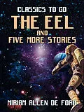 E-Book (epub) The Eel and five more stories von Miriam Allen de Ford