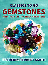 eBook (epub) Gemstones and their distinctive Characters de Frederik Herbert Smith