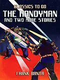 E-Book (epub) The Handyman and Two More Stories von Frank Banta