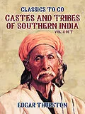 E-Book (epub) Castes and Tribes of Southern India. Vol. 4 of 7 von Edgar Thurston