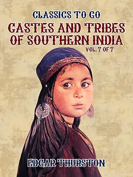 E-Book (epub) Castes and Tribes of Southern India. Vol. 7 of 7 von Edgar Thurston