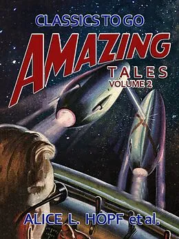 E-Book (epub) Amazing Tales Volume 2 von Alice L. Hopf