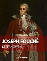 Kartonierter Einband Stefan Zweig: Joseph Fouché von Stefan Zweig