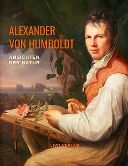 Kartonierter Einband Ansichten der Natur von Alexander Von Humboldt