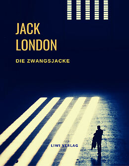 Kartonierter Einband Die Zwangsjacke von Jack London