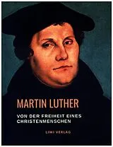 Kartonierter Einband Von der Freiheit eines Christenmenschen von Martin Luther
