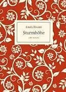 Fester Einband Emily Brontë: Sturmhöhe. Ins Deutsche übertragen von Alfred Wolfenstein von Emily Brontë