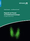 E-Book (pdf) Diagnostik und Therapie von Schilddrüsenerkrankungen von Karl-Michael Derwahl, Frank Grünwald