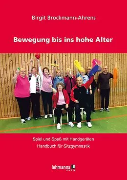 E-Book (pdf) Bewegung bis ins hohe Alter von Birgit Brockmann-Ahrens