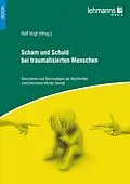 E-Book (pdf) Scham und Schuld bei traumatisierten Menschen von Ralf Vogt