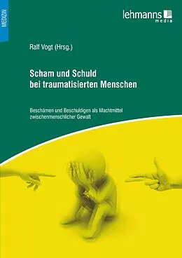 E-Book (pdf) Scham und Schuld bei traumatisierten Menschen von Ralf Vogt