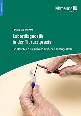 E-Book (pdf) Labordiagnostik in der Tierarztpraxis von Claudia Baumeister