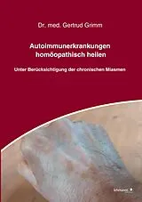 E-Book (pdf) Autoimmunerkrankungen homöopathisch heilen von Gertrud Grimm
