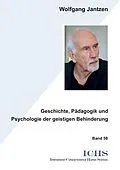E-Book (pdf) Geschichte, Pädagogik und Psychologie der geistigen Behinderung von Wolfgang Jantzen