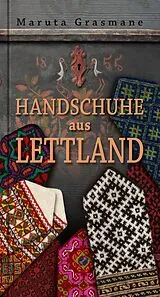 Fester Einband Handschuhe aus Lettland von Maruta Grasmane