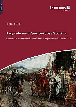 E-Book (pdf) Legende und Epos bei José Zorrilla von Meryem Için