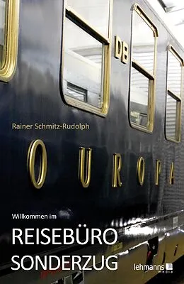 E-Book (pdf) Willkommen im REISEBÜRO-SONDERZUG von Rainer Schmitz-Rudolph