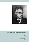 E-Book (pdf) Jahrbuch der Luria-Gesellschaft 2021 von Peter Rödler, Jan Steffens, Anne-Dore Stein