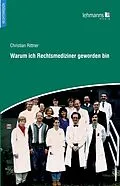 E-Book (pdf) Warum ich Rechtsmediziner geworden bin von Christian Rittner