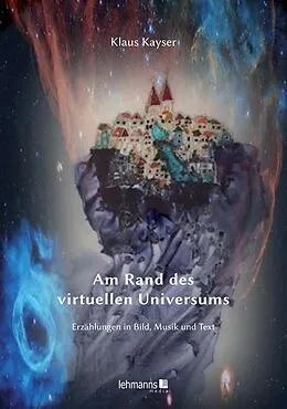 E-Book (pdf) Am Rand des virtuellen Universum von Klaus Kayser