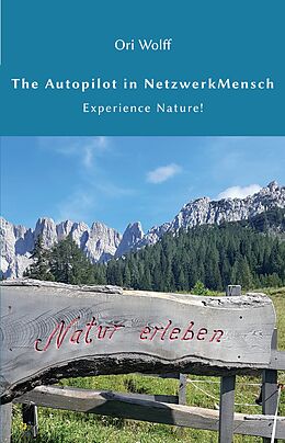E-Book (pdf) The Autopilot in NetzwerkMensch von Ori Wolff