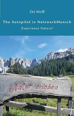 E-Book (pdf) The Autopilot in NetzwerkMensch von Ori Wolff