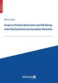 E-Book (pdf) Essays on Portfolio Optimization and ESG Ratings under Risk Constraints and Incomplete Information von Oliver Janke