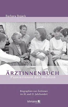 E-Book (pdf) Ärztinnenbuch - Pionierinnen der Medizin von Barbara Bojack